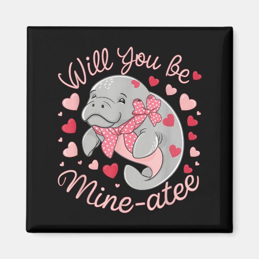 Valentine Manatee Cute Animal Hearts Will You Be M Magnet (Vorne)