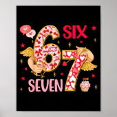 Valentine Nge 67 Funny Saying Six Seven Valentine' Poster (Vorne)