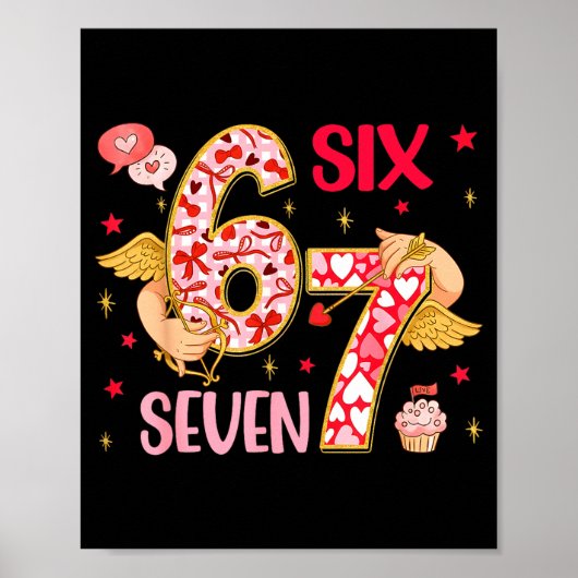 Valentine Nge 67 Funny Saying Six Seven Valentine' Poster (Vorne)