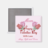 Valentine Rose - Mama Magnet (Vorderseite/Rückseite)