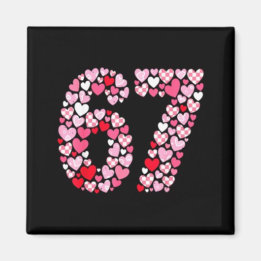 Valentine’s Day 67 Hearts Romantic Funny Six Seven Magnet (Vorne)