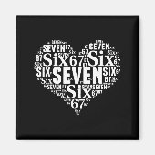 Valentine’s Day 67 Meme 67th Birthday 6 7 Valentin Magnet (Vorne)