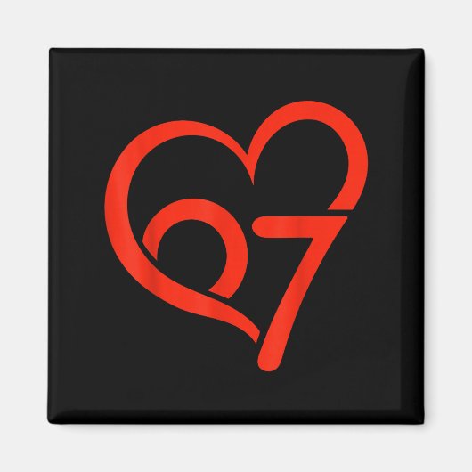 Valentine’s Day 67 Meme 67th Birthday 6 7 Valentin Magnet (Vorne)