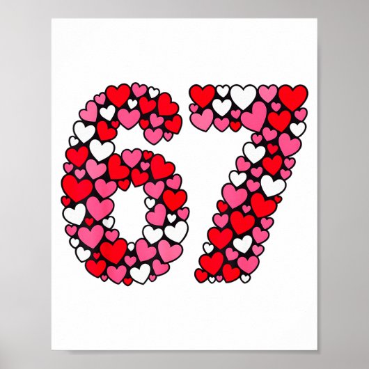 Valentine’s Day 67 Meme Filled With Hearts Funny S Poster (Vorne)