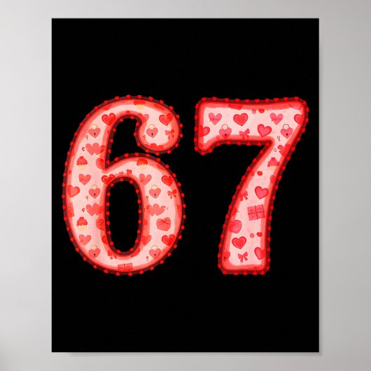Valentine’s Day 67 Meme Filled With Hearts Funny S Poster (Vorne)
