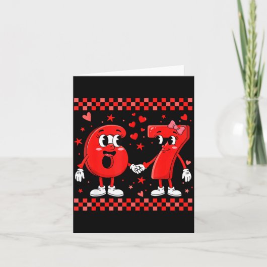 Valentine’s Day 67 Meme Funny Six Seven 6 7 Valent Karte (Vorderseite)
