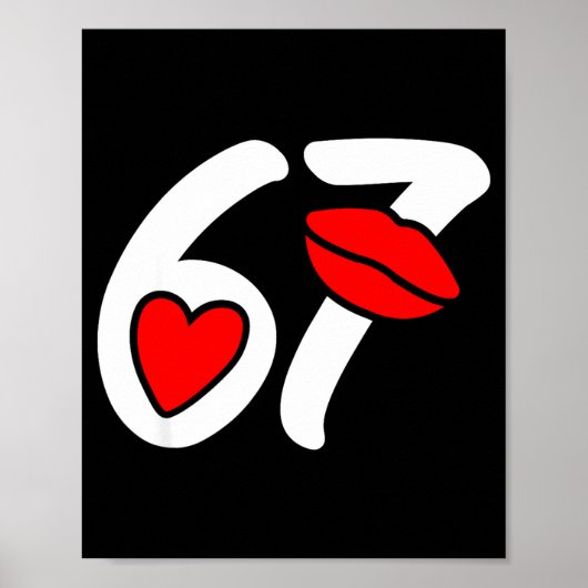 Valentine’s Day 67 Meme Lips And Heart Funny Six S Poster (Vorne)