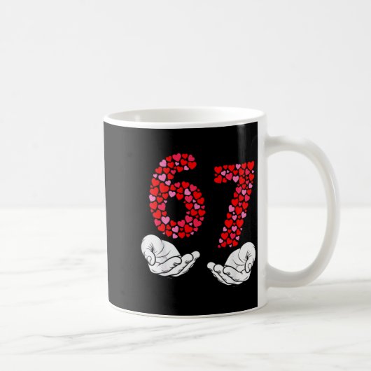 Valentine’s Day 6-7 Meme Six Seven 6 7 Valentine H Kaffeetasse (Rechts)
