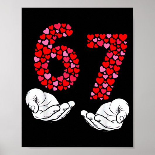 Valentine’s Day 6-7 Meme Six Seven 6 7 Valentine H Poster (Vorne)