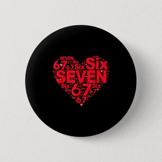 Valentine’s Day Funny 67 Meme Six Seven 6 7 Valent Button (Vorderseite)