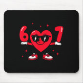 Valentine’s Day Funny 67 Meme Six Seven 6 7 Valent Mousepad (Vorne)