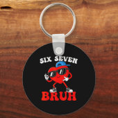 Valentine’s Day Funny 67 Six Seven Bruh 6 7 Valent Schlüsselanhänger (Vorderseite)