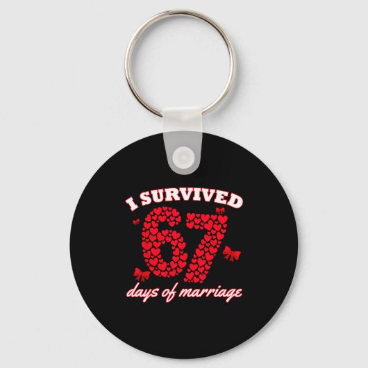 Valentine’s Day I Survived 67 Days Of Dating Funny Schlüsselanhänger (Vorderseite)
