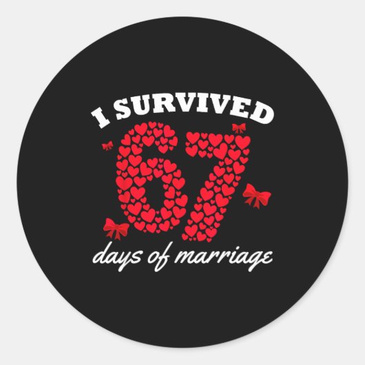 Valentine’s Day I Survived 67 Days Of Marriage Fun Runder Aufkleber (Vorderseite)