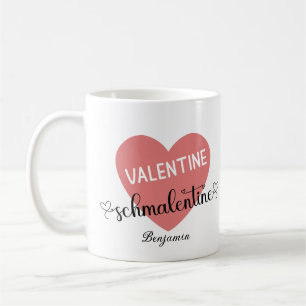 Valentine Schmalentine Valentinstag Kaffeetasse