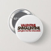 Valentine Shmalintine Button (Vorne & Hinten)