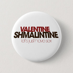 Valentine Shmalintine Button