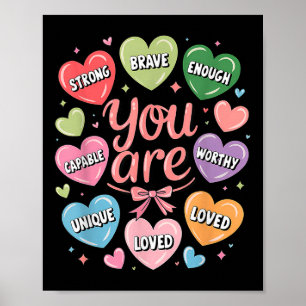 Valentine Sie sind geliebt würdig genug Süßes Herz Poster