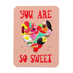 Valentine Sie sind so süß Süßes Herz Magnet