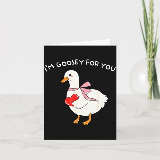 Valentine Silly Goose I'm Goosey For You Duck Vale Karte (Vorderseite)