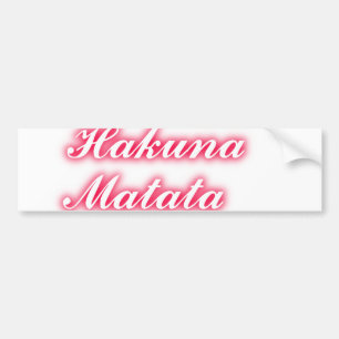 Valentine Tipp: Hakuna Matata Funny Text Art Print Autoaufkleber