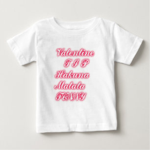 Valentine Tipp: Hakuna Matata Funny Text Art Print Baby T-shirt