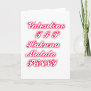 Valentine Tipp: Hakuna Matata Funny Text Art Print Feiertagskarte