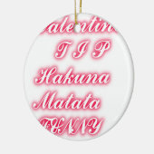 Valentine Tipp: Hakuna Matata Funny Text Art Print Keramik Ornament (Links)