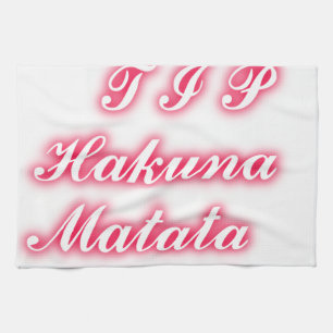 Valentine Tipp: Hakuna Matata Funny Text Art Print Küchentuch