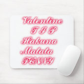Valentine Tipp: Hakuna Matata Funny Text Art Print Mousepad (Mit Mouse)
