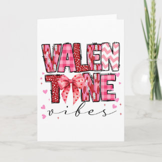 Valentine Vibes Valentines Day Pink Bow Girl Women Karte