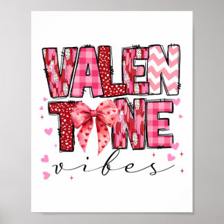 Valentine Vibes Valentines Day Pink Bow Girl Women Poster