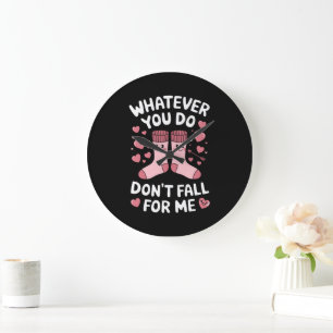 Valentine Was auch immer du tust, verliebe dich ni Große Wanduhr