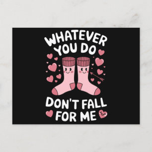 Valentine Was auch immer Sie tun fällt für mich ni Postkarte