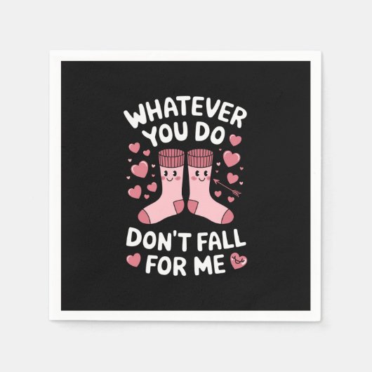Valentine Was auch immer Sie tun fällt für mich ni Serviette (Vorderseite)