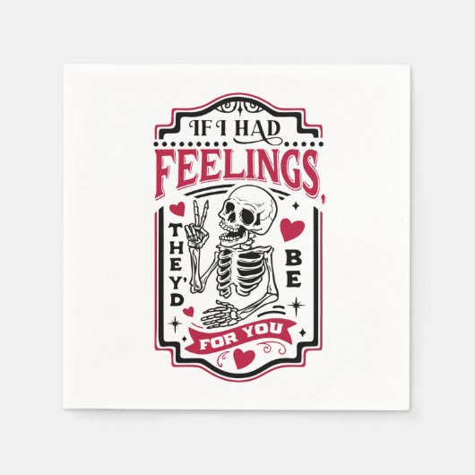 Valentine, wenn ich Gefühle hätte, wären sie für d Serviette (Vorderseite)