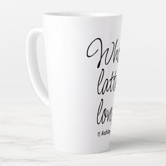 Valentine Whole Latte Liebe Black Script Milchtasse (Linke Ecke)