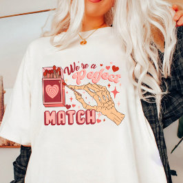 Valentine Wir sind ein perfektes, passendes Herz T-Shirt