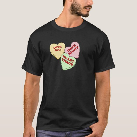 Valentines Candy Hearts T-Shirt (Vorderseite)