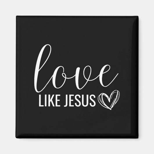 Valentines Christian Love Like Jesus  Magnet (Vorne)