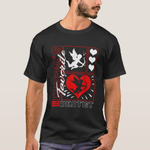 Valentines Cupids Lieblings-Zahnarzt Herz Dental H T-Shirt