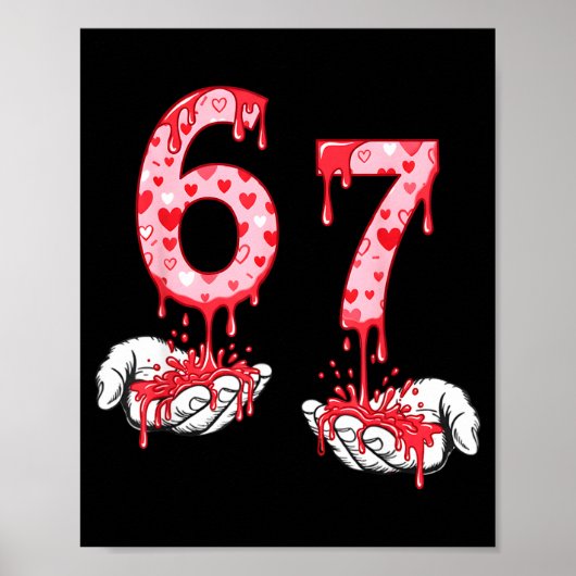 Valentines Day 67 Meme Six Seven 6 7 Valentine Hea Poster (Vorne)