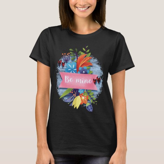 Valentine's Day - Be mine T-Shirt (Vorderseite)