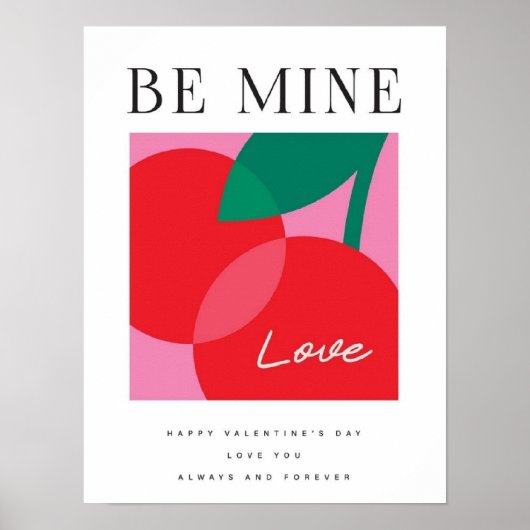 Valentine's Day  Be Mine Valentine's Day Card Poster (Vorne)