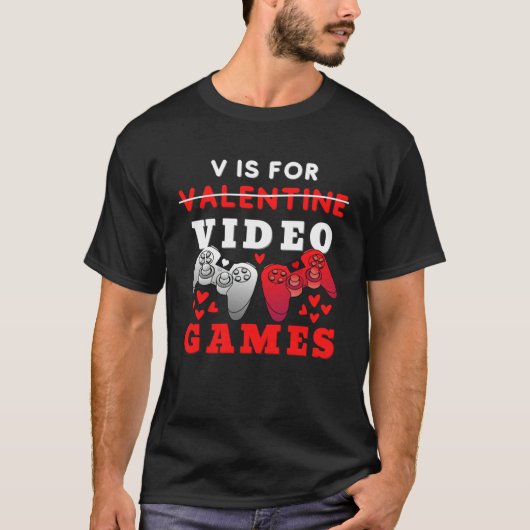 Valentines Day boys kids son V Is For Video Games T-Shirt (Vorderseite)