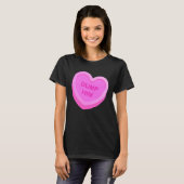 Valentine's Day Candy Valentines hört ihn fallen T-Shirt (Vorne ganz)