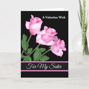 Valentine's Day Card Roses für meine Schwester Feiertagskarte