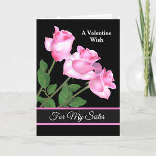 Valentine's Day Card Roses für meine Schwester Hol Feiertagskarte