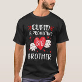 valentines day cupid is promoting me to big brothe T-Shirt (Vorderseite)