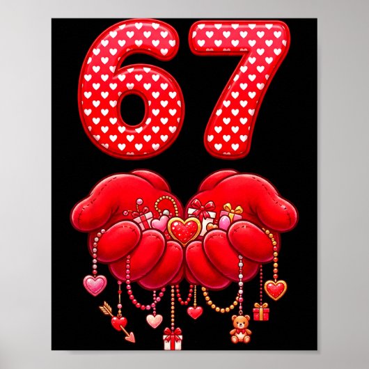 Valentines Day Funny 67 Six Seven Valentine Heart  Poster (Vorne)